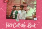 Joeboy – Don’t Call Me Back ft. Mayorkun