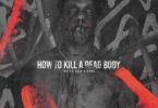 The Big Hash – How To Kill A Dead Body Mp3