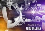 Master KG - Jerusalema Remix ft Burna Boy x Nomcebo Zikode Mp3