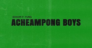 Bosom P-Yung – Wose Girl Ft Yaa Pono