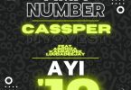 Cassper Nyovest – Ama Number Ayi ’10 ft. Abidoza, Kammu Dee, LuuDaDeejay