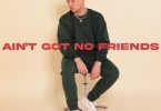 Conor Maynard – Ain’t Got No Friends