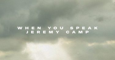 Download Jeremy Camp When You Speak MP3 Download