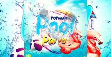 Download Popcaan Pool Party MP3 Download
