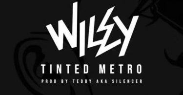 Download Wiley Tinted Metro MP3 Download