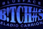 Download Blueface Eladio Carrión & Jon Z B!TCH#S MP3 Download