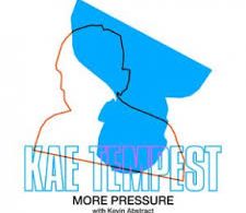 Download Kae Tempest More Pressure Ft Kevin Abstract MP3 Download