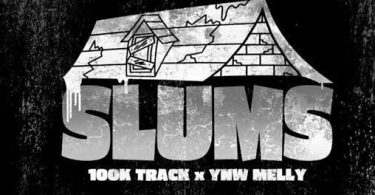 Download 100k Track Slums Ft YNW Melly Mp3 Download