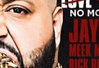 Download DJ Khaled Ft Jay Z Meek Mill Rick Ross French Montana They Dont Love No More Mp3 Download